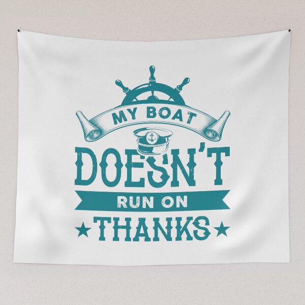 Item preview, My Boat Doesnt Run on Thanks designed and sold by chillaxcats.