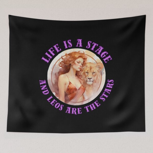 Item preview, Life Is A Stage, And Leos Are The Stars. leo july designed and sold by ZodiacWonders.