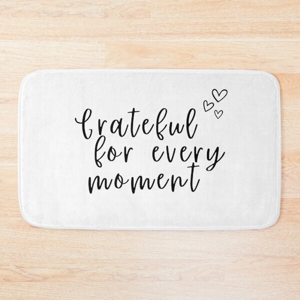 Item preview, Grateful for Every Moment designed and sold by SarcastiCrafts.