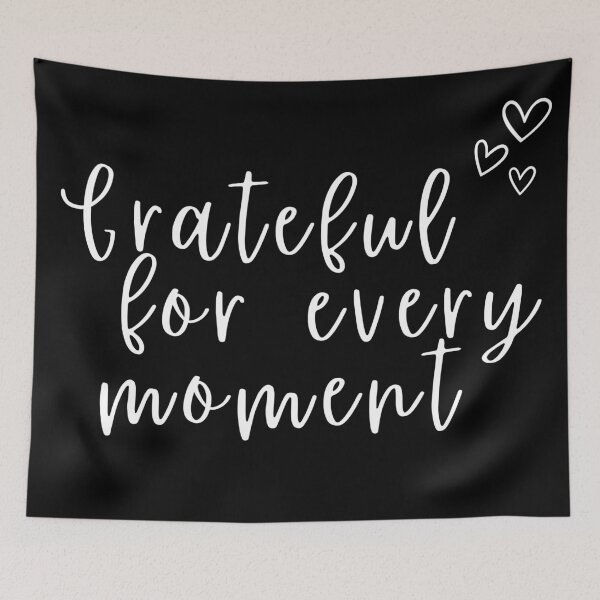 Item preview, Grateful for Every Moment designed and sold by SarcastiCrafts.
