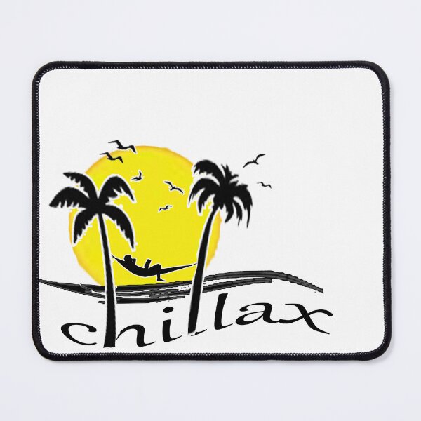 Item preview, chillax, relax, chill designed and sold by chookey01.
