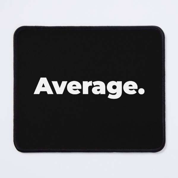 Item preview, Average designed and sold by arf13.