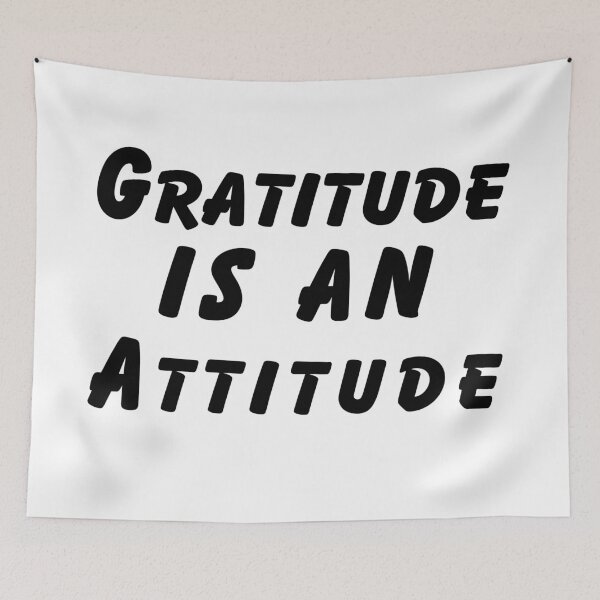 Item preview, Gratitude is an Attitude designed and sold by SarcastiCrafts.