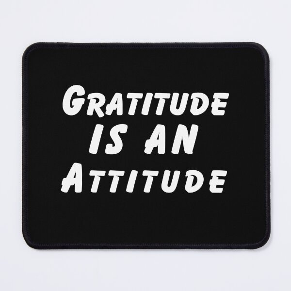 Item preview, Gratitude is an Attitude - White Print designed and sold by SarcastiCrafts.