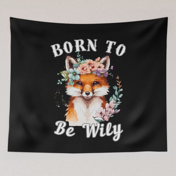 Item preview, Born To Be Wily designed and sold by FoxVibes.