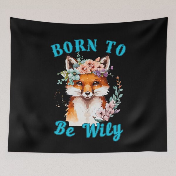 Item preview, Born To Be Wily. fox face designed and sold by FoxVibes.