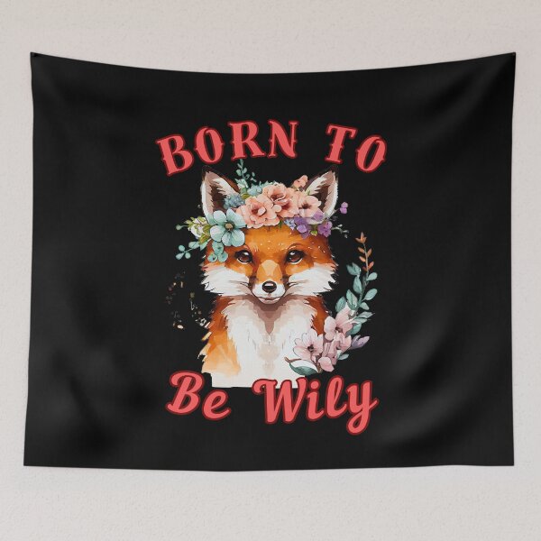 Item preview, Born To Be Wily. fox head designed and sold by FoxVibes.
