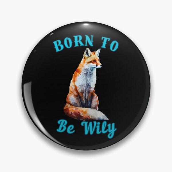 Item preview, Born To Be Wily. snow fox designed and sold by FoxVibes.