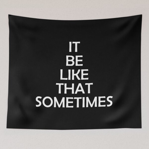 Item preview, it be like that sometimes designed and sold by Gravy-tee07.