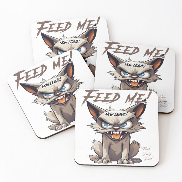 Item preview, Feed Me! Now Leave! Nice KittyKat! designed and sold by The Imagination Source™.