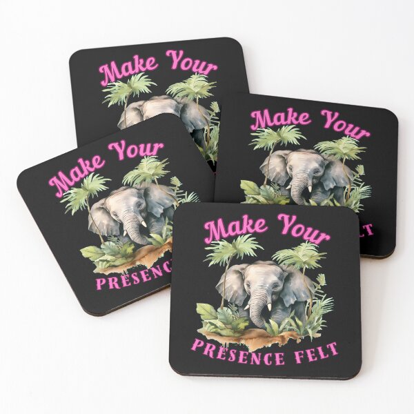 Item preview, Make Your Presence Felt. elephant saying designed and sold by ElephantVibes.