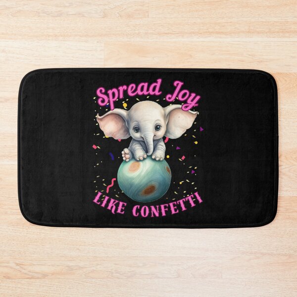 Item preview, Spread Joy Like Confetti. elephant saying designed and sold by ElephantVibes.