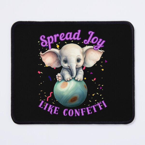 Item preview, Spread Joy Like Confetti. elephant quote designed and sold by ElephantVibes.