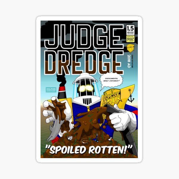 Judge Dredge: Spoiled Rotten! Sticker