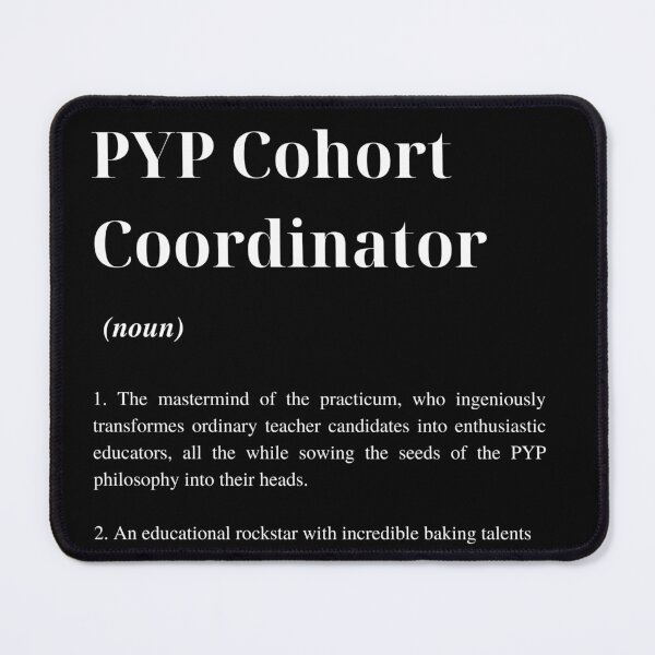 Item preview, PYP Cohort Coordinator - designed and sold by sucinatsangg.