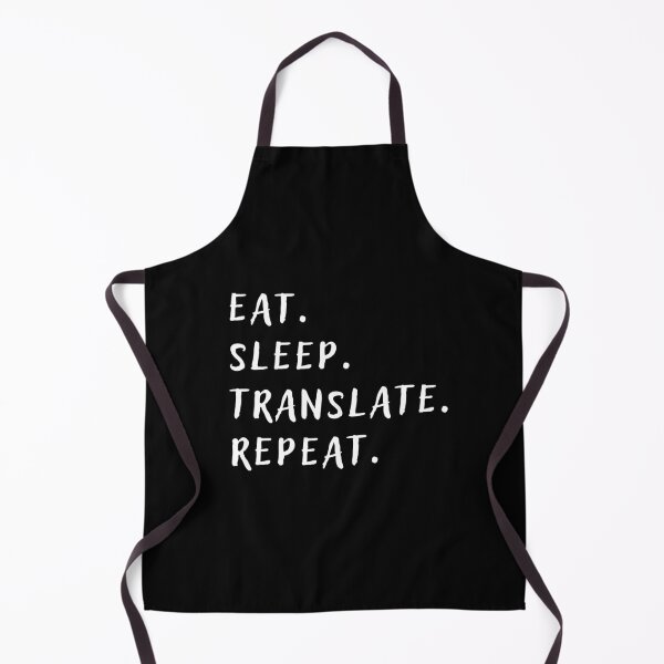 Item preview, Eat Sleep Translate Repeat designed and sold by Neeshki.