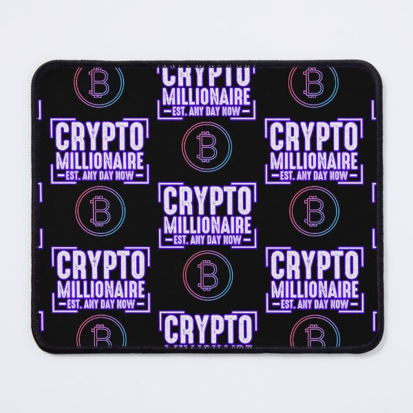 Item preview, Crypto Millionaire Any Day Now designed and sold by WoodburyLake.