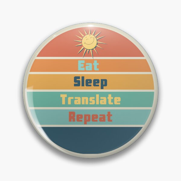 Item preview, Eat Sleep Translate Repeat Groovy Sun designed and sold by Neeshki.