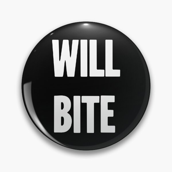 Item preview, Will Bite designed and sold by Good-Looking Corpse.