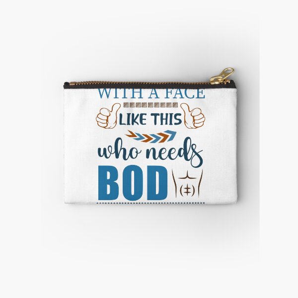 Item preview, Funny egoist quote With a Face Like This Who Needs Bod designed and sold by unsungshop.