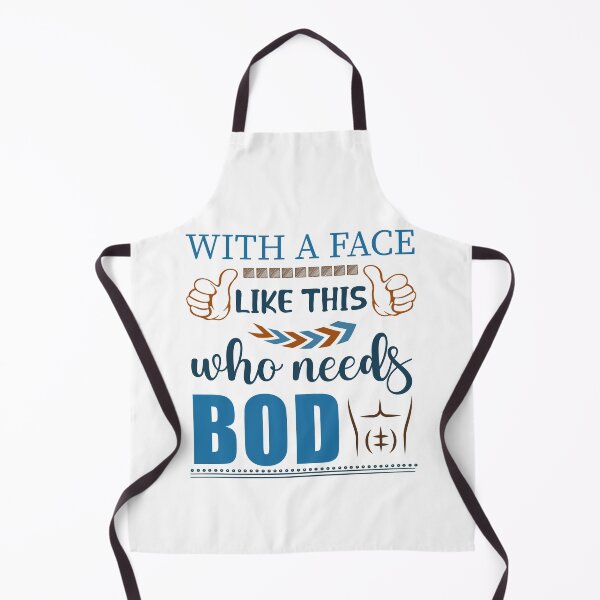 Item preview, Funny egoist quote With a Face Like This Who Needs Bod designed and sold by unsungshop.