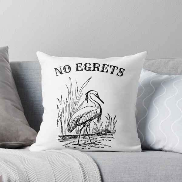Item preview, No Egrets No Regrets funny birding designed and sold by MyThirdFavorite.