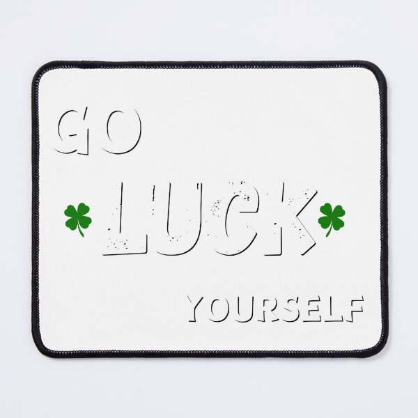 Item preview, Go luck yourself designed and sold by SimpleP.