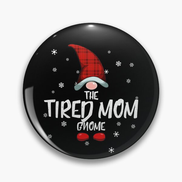 Item preview, The Tired Mom Gnome Family Christmas Tired Mom Gnome Gear designed and sold by DynamicDesign.