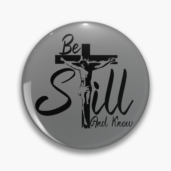 Item preview, Be Still And Know Jesus Gear designed and sold by DynamicDesign.