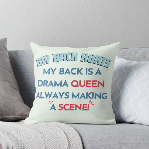 Item preview, My Back Hurts My Back is a Drama Queen,  designed and sold by Guess4best.