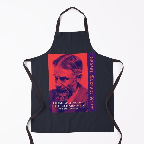 Item preview, George Bernard Shaw portrait and quote: Our lives are shaped not as much by our experiences as by our expectations. designed and sold by artbleed.