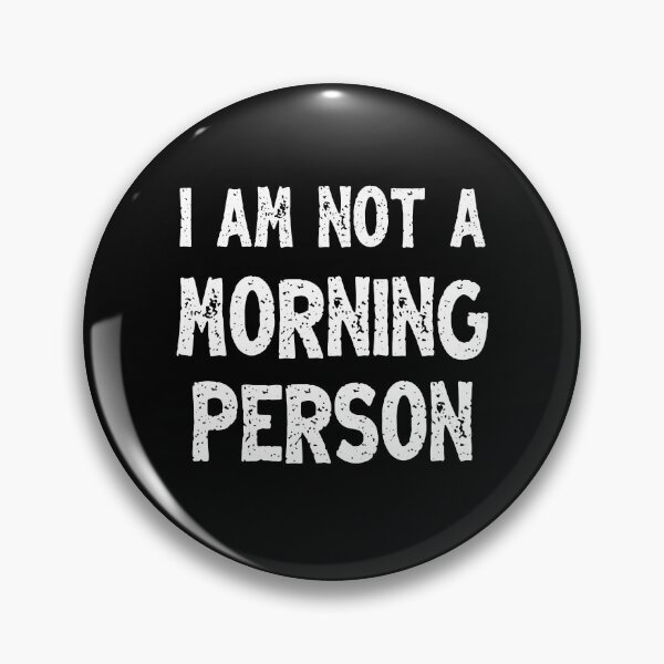 Item preview, I Am Not a Morning Person Sarcastic  Funny Text Message designed and sold by hidden-design.