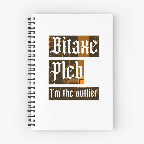 Item preview, Bitaxe Pleb I'm the outlier dark designed and sold by Divided-by-21M.