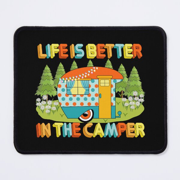 Item preview, Life Is Better In The Camper designed and sold by Ayesha Saleem.