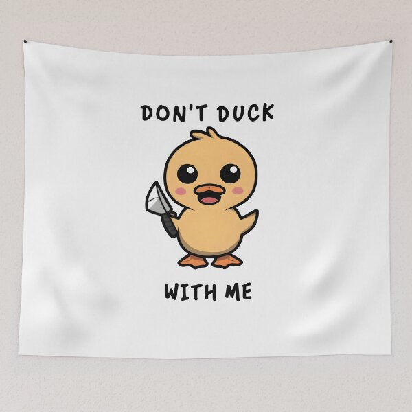 Item preview, DON'T DUCK WITH ME designed and sold by Playful-Monster.