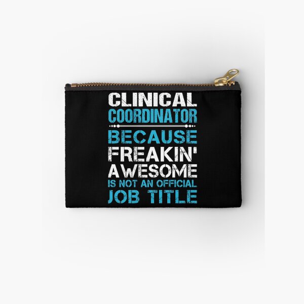 Item preview, Clinical Coordinator - Freaking Awesome designed and sold by alphatinost.