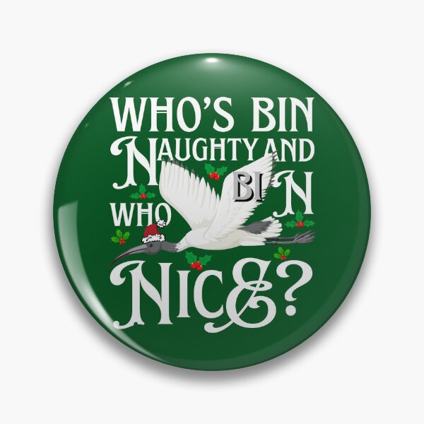 Item preview, Australian White Bin Chicken Christmas Ibis Bird Santa Funny Quotes Who's Bin Naughty And Who's Bin Nice Xmas Animal designed and sold by LittleZea.