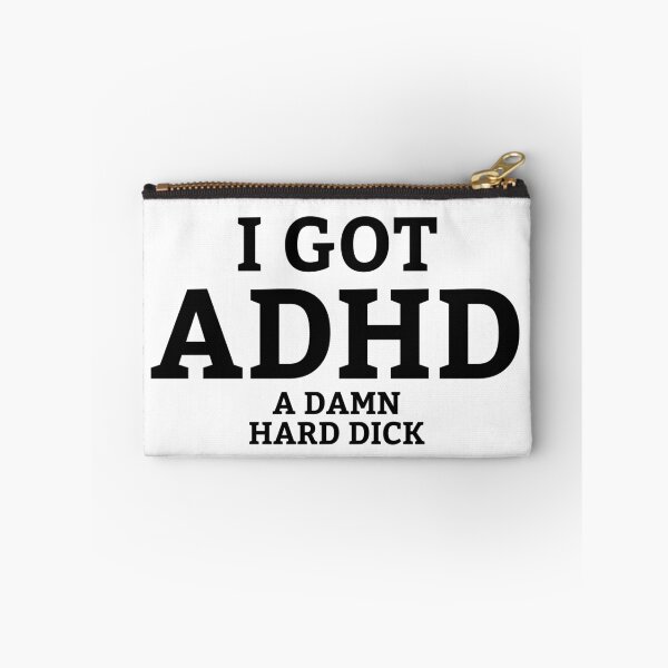 Item preview, I Got ADHD designed and sold by killzak.