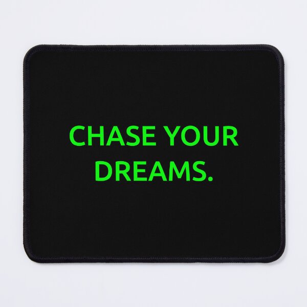 Item preview, Chase your dreams. designed and sold by IMCDT.