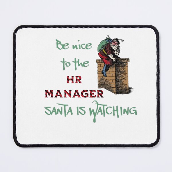 Item preview, Human Resources Christmas Be Nice to the HR Manager Santa is Watching designed and sold by KoumlisArt.