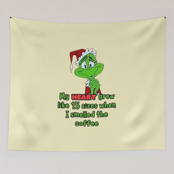 Item preview, My Heart Grew Like 15 Sizes When I Smelled The Coffee Grinch designed and sold by Vicky021.