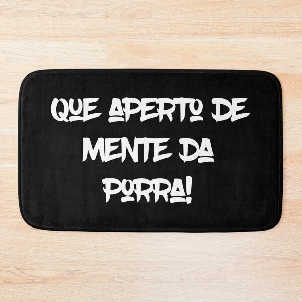 Item preview, Que Aperto de Mente da Porra! color white Bahia Brasil designed and sold by JaquelineGiulia.
