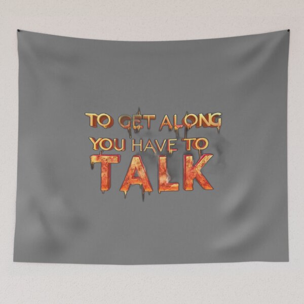 Item preview, Inscription, text, If you want to get along, you have to talk designed and sold by Tomasz Siennicki.