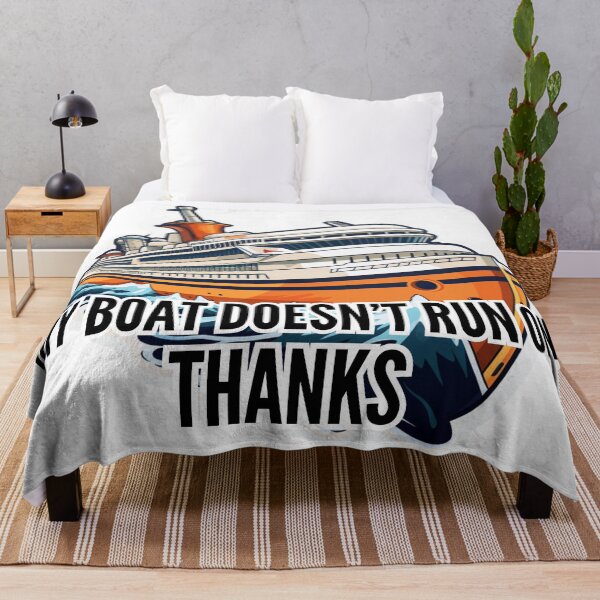 Item preview, My boat doesn't run on Thanks designed and sold by Riverside-Moon.