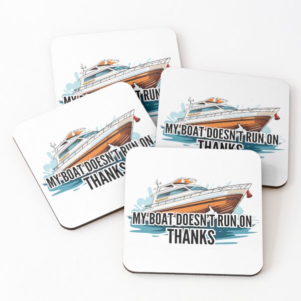 Item preview, My boat doesn't run on Thanks designed and sold by Riverside-Moon.