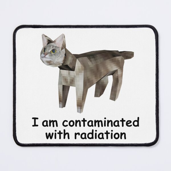 Item preview, I'm Contaminated With Radiation Kitr Low Poly Cat Meme Weidrcore designed and sold by fomodesigns.