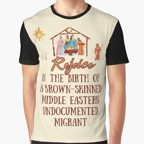 Item preview, Rejoice In The Birth Of A Brown-Skinned Middle-Eastern Undocumented Migrant. Anti-Racist Nativity Christmas designed and sold by Rebel-Design.