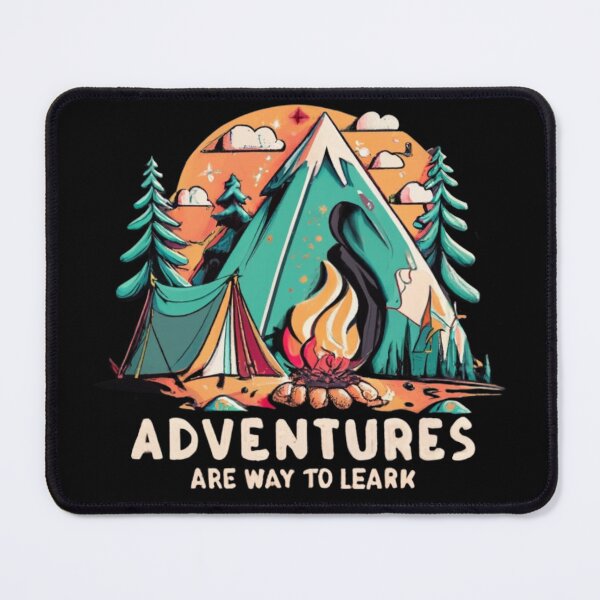 Item preview, Adventures Are Way To Leark - Camping Adventures designed and sold by EmiAndMike.
