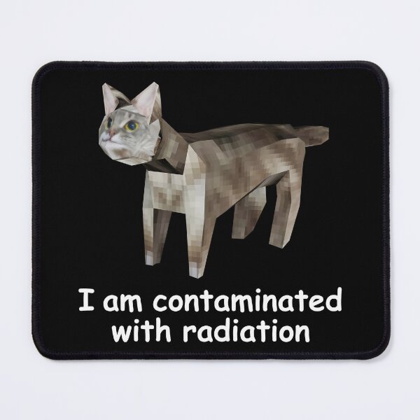 Item preview, Contaminated With Radiation Low Poly Cat Meme Kitr Weidrcore designed and sold by fomodesigns.