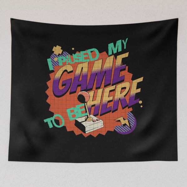 Item preview, I Paused My Game To Be Here Gifts For Video Game Lovers designed and sold by CHRIS-POD.